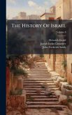 The History Of Israel The History Of Israel