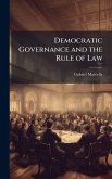 Democratic Governance and the Rule of Law