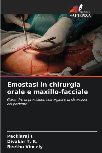 Emostasi in chirurgia orale e maxillo-facciale Emostasi in chirurgia orale e maxillo-facciale