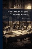 Problemi Di Scienza Contemporanea... Problemi Di Scienza Contemporanea...