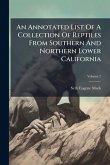 An Annotated List Of A Collection Of Reptiles From Southern And Northern Lower California