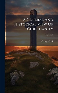 Cover A General And Historical View Of Christianity