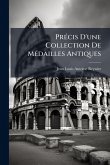 PrÃ(c)cis D'une Collection De MÃ(c)dailles Antiques PrÃ(c)cis D'une Collection De MÃ(c)dailles Antiques