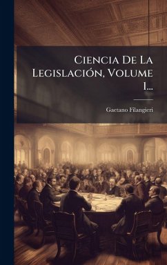 Cover Ciencia De La LegislaciÃ3n, Volume 1...