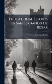Educational Efforts in San Fernando De Bexar Educational Efforts in San Fernando De Bexar