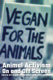 Animal Activism On and Off Screen Animal Activism On and Off Screen