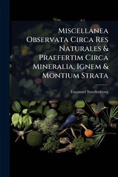 Cover Miscellanea Observata Circa Res Naturales & Praefertim Circa Mineralia, Ignem & Montium Strata