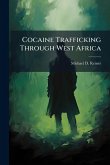 Cocaine Trafficking Through West Africa Cocaine Trafficking Through West Africa