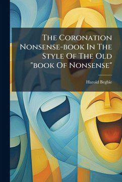 Cover The Coronation Nonsense-book In The Style Of The Old 