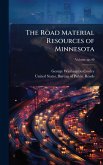 The Road Material Resources of Minnesota