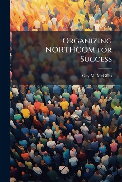 Cover Organizing NORTHCOM for Success