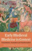 Early Medieval Medicine in Context