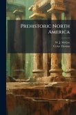 Prehistoric North America Prehistoric North America