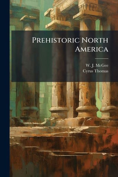 Prehistoric North America Prehistoric North America