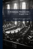 Criminal Profiling, Part 1 of 7