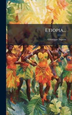 Etiopia... - Sapeto, Giuseppe Etiopia... - Sapeto, Giuseppe