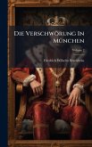 Die Verschwörung In MÃ1/4nchen