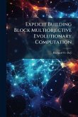 Explicit Building Block Multiobjective Evolutionary Computation Explicit Building Block Multiobjective Evolutionary Computation