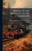 Report Of The President To The Managers Report Of The President To The Managers