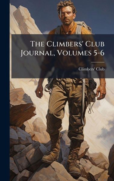 The Climbers' Club Journal, Volumes 5-6