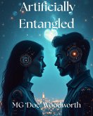 Artificially Entangled (eBook, ePUB) Artificially Entangled (eBook, ePUB)