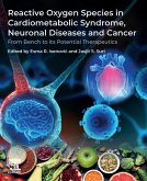 Reactive Oxygen Species in Cardiometabolic Syndrome, Neuronal Diseases and Cancer (eBook, ePUB)