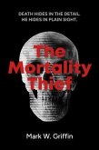 The Mortality Thief (eBook, ePUB)