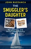 The Smuggler's Daughter (eBook, ePUB) The Smuggler's Daughter (eBook, ePUB)