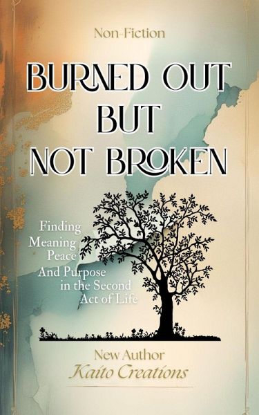 Burned Out but Not Broken (eBook, ePUB)