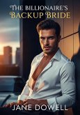 The Billionaire's Backup Bride (eBook, ePUB)