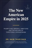 The New American Empire In 2025 (eBook, ePUB)