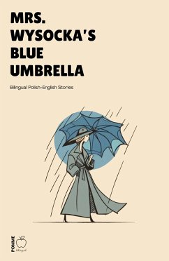 Cover Mrs. Wysocka's Blue Umbrella: Bilingual Polish-English Stories (eBook, ePUB)