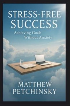 Cover Stress-Free Success (eBook, ePUB)