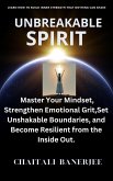 Unbreakable Spirit (eBook, ePUB)