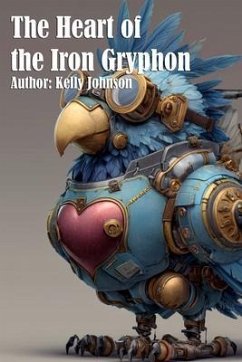 Cover The Heart of the Iron Gryphon (eBook, ePUB)