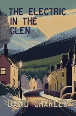 The Electric in the Glen (eBook, ePUB) - Charles, David
