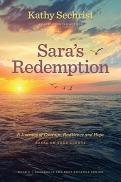 Cover Sara's Redemption: A Journey of Courage, Resilience, and Hope (eBook, ePUB)