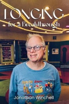 Longing For A Breakthrough (eBook, ePUB) - Winchell, Jonathan