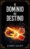 El Dominio Del Destino - Colección Deluxe (eBook, ePUB) El Dominio Del Destino - Colección Deluxe (eBook, ePUB)
