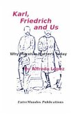 Karl, Friedrich and Us (eBook, ePUB)