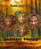 Sadistic Family (eBook, ePUB)