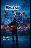 Swamp Jesus (eBook, ePUB)