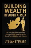 Building Wealth in South Africa (eBook, ePUB)