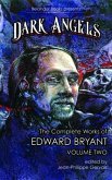 Dark Angels: The Complete Works of Edward Bryant Volume Two (eBook, ePUB)