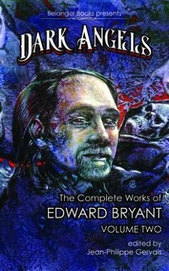 Cover Dark Angels: The Complete Works of Edward Bryant Volume Two (eBook, ePUB)