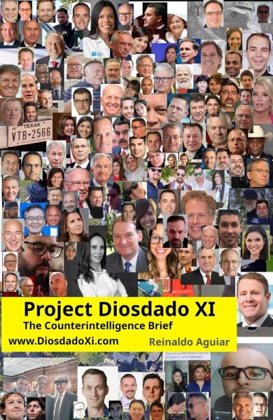 Proyecto Diosdado Xi: El Informe de Contrainteligencia (eBook, ePUB) Proyecto Diosdado Xi: El Informe de Contrainteligencia (eBook, ePUB)