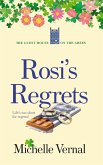 Rosi's Regrets (The Guesthouse on the Green, #4) (eBook, ePUB) Rosi's Regrets (The Guesthouse on the Green, #4) (eBook, ePUB)