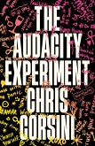 The Audacity Experiment (eBook, ePUB)