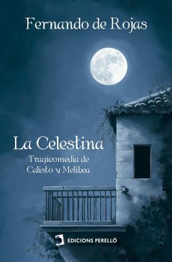 La Celestina (eBook, ePUB) - De Rojas, Fernando