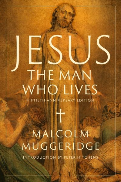 Jesus, the Man Who Lives (eBook, ePUB)